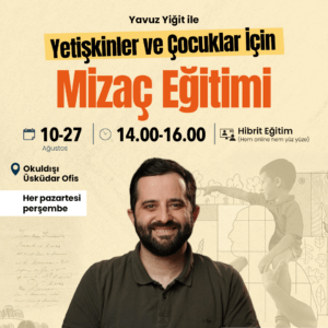 Yetişkinler ve Çocuklar İçin Mizaç Eğitimi